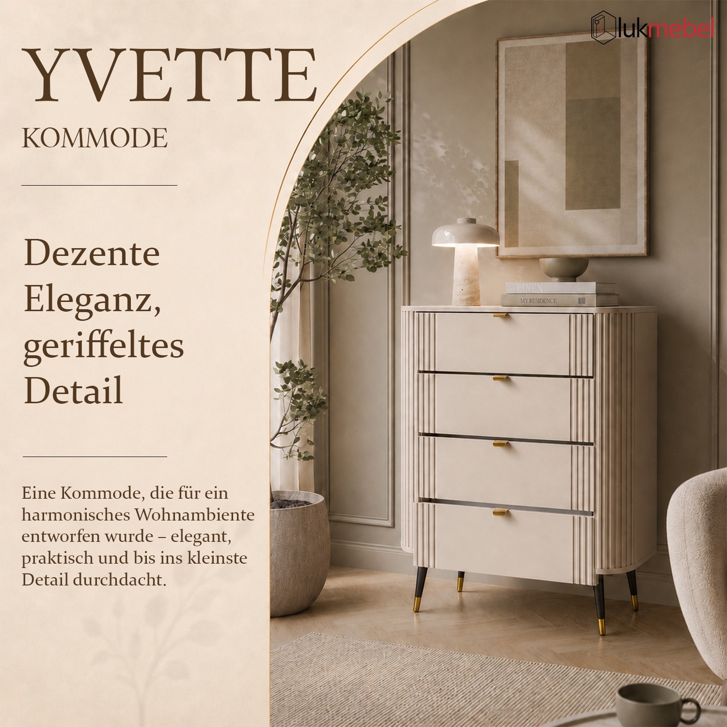 Kommode YVETTE KASCHMIR 4S mit vier Schubladen